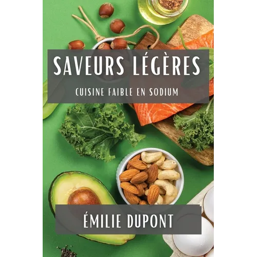 Saveurs Légères: Cuisine Faible en Sodium