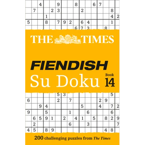 The Times Fiendish Su Doku: Book 14: 200 Challenging Puzzles from the Times