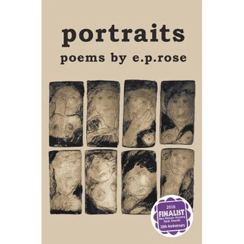 portraits: poems by e.p.rose