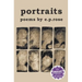 portraits: poems by e.p.rose