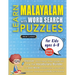 LEARN MALAYALAM WITH WORD SEARCH PUZZLES FOR KIDS 6 - 8 - Discover How to Improve Foreign Language Skills with a Fun Vocabulary Builder. Find 2000 Wor