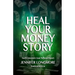 Heal Your Money Story