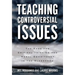 Teaching Controversial Issues: The Case for Critical Thinking and Moral Commitment in the Classroom