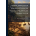 Original Narratives of Early American History, Reproduced Under the Auspices of the American Historical Association. General Editor: J. Franklin James