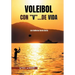 Voleibol con "V" ...de Vida