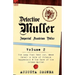 Detective Muller: Imperial Austrian Police-Volume 2-The Lamp That Went Out, Mene Tekel: A Tale of Strange Happenings & the Case of the G