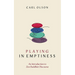Playing in Emptiness
