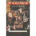Why the Wild Things Are: Animals in the Lives of Children