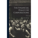 The Financial Policy Of Corporations; Volume 2