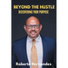 Beyond The Hustle: Discovering Your Purpose