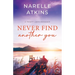 Never Find Another You: A Trinity Lakes Romance