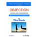 Objection Handling Handbook: A Proactive Prospector's Guide To Overcoming Objections