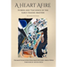 A Heart Afire: Stories and Teachings of the Early Hasidic Masters