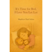 It's Time for Bed, I Love You Lot Lot: A Gentle Bedtime Picture Book for Toddlers and Preschoolers