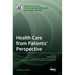 Health Care from Patients' Perspective