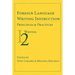 Foreign Language Writing Instruction: Principles and Practices
