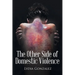 The Other Side of Domestic Violence