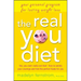 The Real You Diet: Your Personal Program for Lasting Weight Loss
