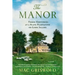 The Manor: Three Centuries at a Slave Plantation on Long Island