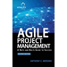Agile Project Management (2nd Edition): A Nuts and Bolts Guide to Success