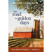 The Road to Golden Days