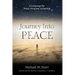 Journey Into Peace: A Language for Peace, Progress, & Healing