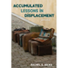 Accumulated Lessons in Displacement: Poems