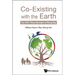 Co-Existing with the Earth