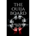 The Ouija Board.