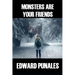 Monsters Are Your Friends: Poems