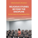 Religious Studies Beyond the Discipline: On the Future of a Humanities Ph.D.
