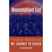 Noncompliant List: Transplants, Meditation and My Journey to Health