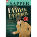 The Original Bulldog Drummond: 3-The Female of the Species, Temple Tower & the Oriental Mind