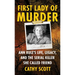 First Lady Of Murder: Ann Rule's Life, Legacy, and the Serial Killer She Called Friend