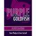 Purple Goldfish Workbook: 10 Ways to Attract Raving Customers