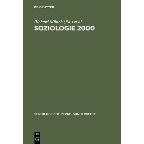 Soziologie 2000: Kritische Bestandsaufnahmen Zu Einer Soziologie Für Das 21. Jahrhundert