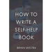 How To Write A Self-Help Book