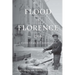 Flood in Florence, 1966: A Fifty-Year Retrospective