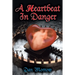 A Heartbeat in Danger
