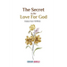 The Secret in the Love for God