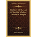 The Story Of The Last Of The Old Whalers, Charles W. Morgan