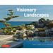 Visionary Landscapes: Japanese Garden Design in North America, the Work of Five Contemporary Masters