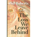 The Loss We Leave Behind