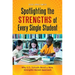 Spotlighting the Strengths of Every Single Student: Why U.S. Schools Need a New, Strengths-Based Approach
