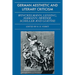 German Aesthetic and Literary Criticism: Winckelmann, Lessing, Hamann, Herder, Schiller and Goethe