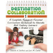 Destination Collaboration 1: A Complete Research Focused Curriculum Guidebook to Educate 21st Century Learners in Grades 3â "5