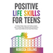 Positive Life Skills For Teens