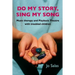 Do My Story, Sing My Song: Music therapy and Playback Theatre with troubled children