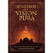Senderos de la Visión Pura: Las historias, las visiones filosóficas y las prácticas de las tradiciones espirituales actuales del Tibet