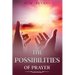 The Possibilities of Prayer: Annotated